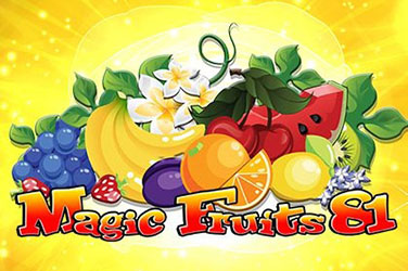 Magic fruits 81